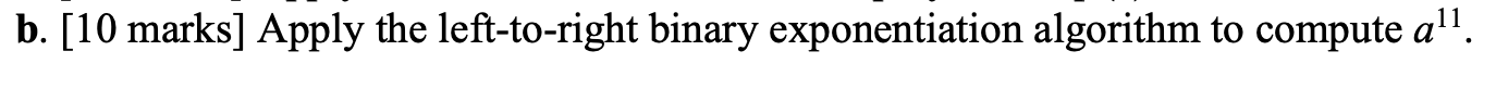 Solved B. [10 Marks] Apply The Left-to-right Binary | Chegg.com