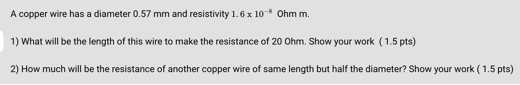 Solved A copper wire has a diameter 0.57 mm and resistivity | Chegg.com