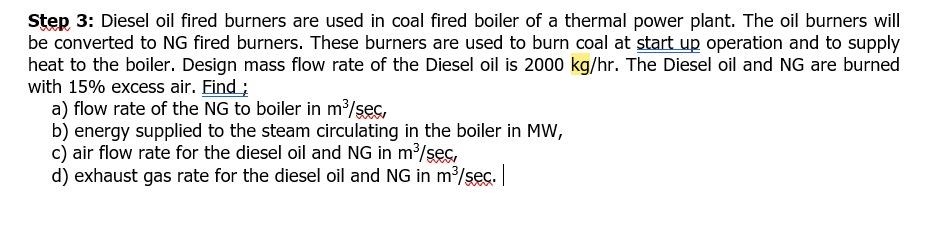 Solved Step 3: Diesel Oil Fired Burners Are Used In Coal | Chegg.com