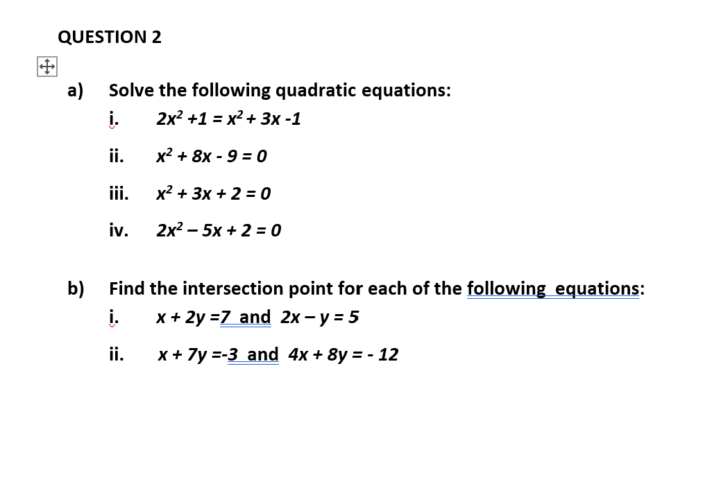 Solved QUESTION 2 1 a) Solve the following quadratic | Chegg.com