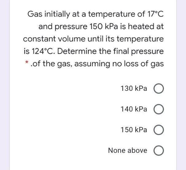 Solved Gas initially at a temperature of 17°C and pressure | Chegg.com