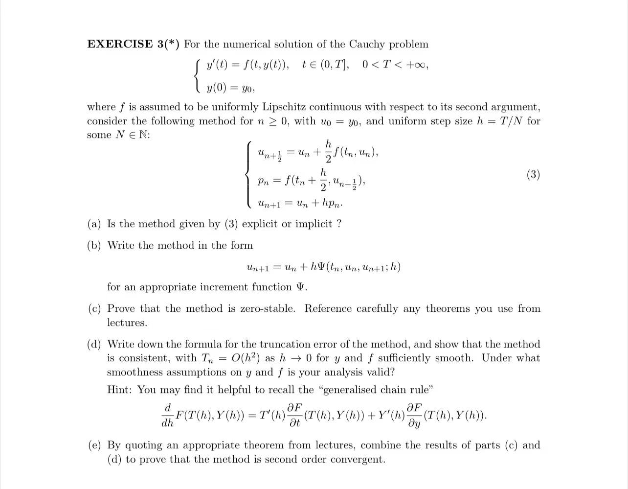 Solved EXERCISE 3(*) For the numerical solution of the | Chegg.com