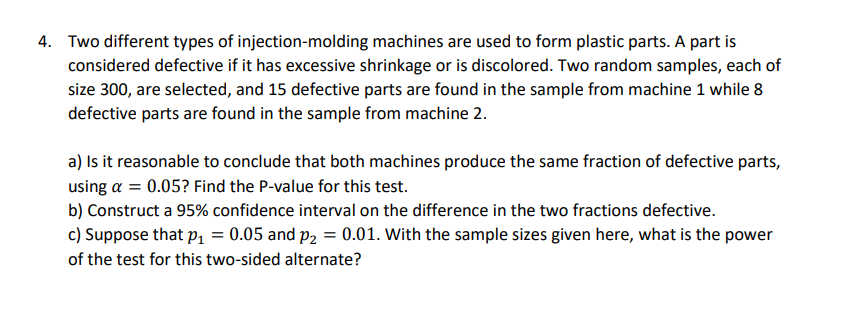 Solved Two different types of injection-molding machines are | Chegg.com