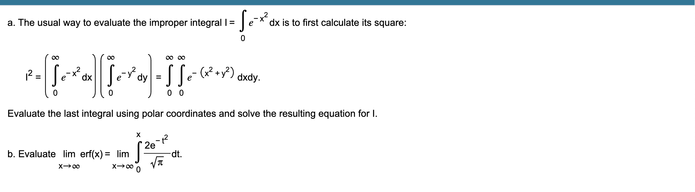 Solved a. The usual way to evaluate the improper integral | Chegg.com