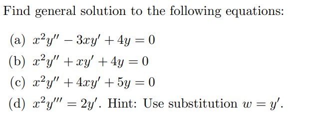 Solved Find general solution to the following equations: (a) | Chegg.com