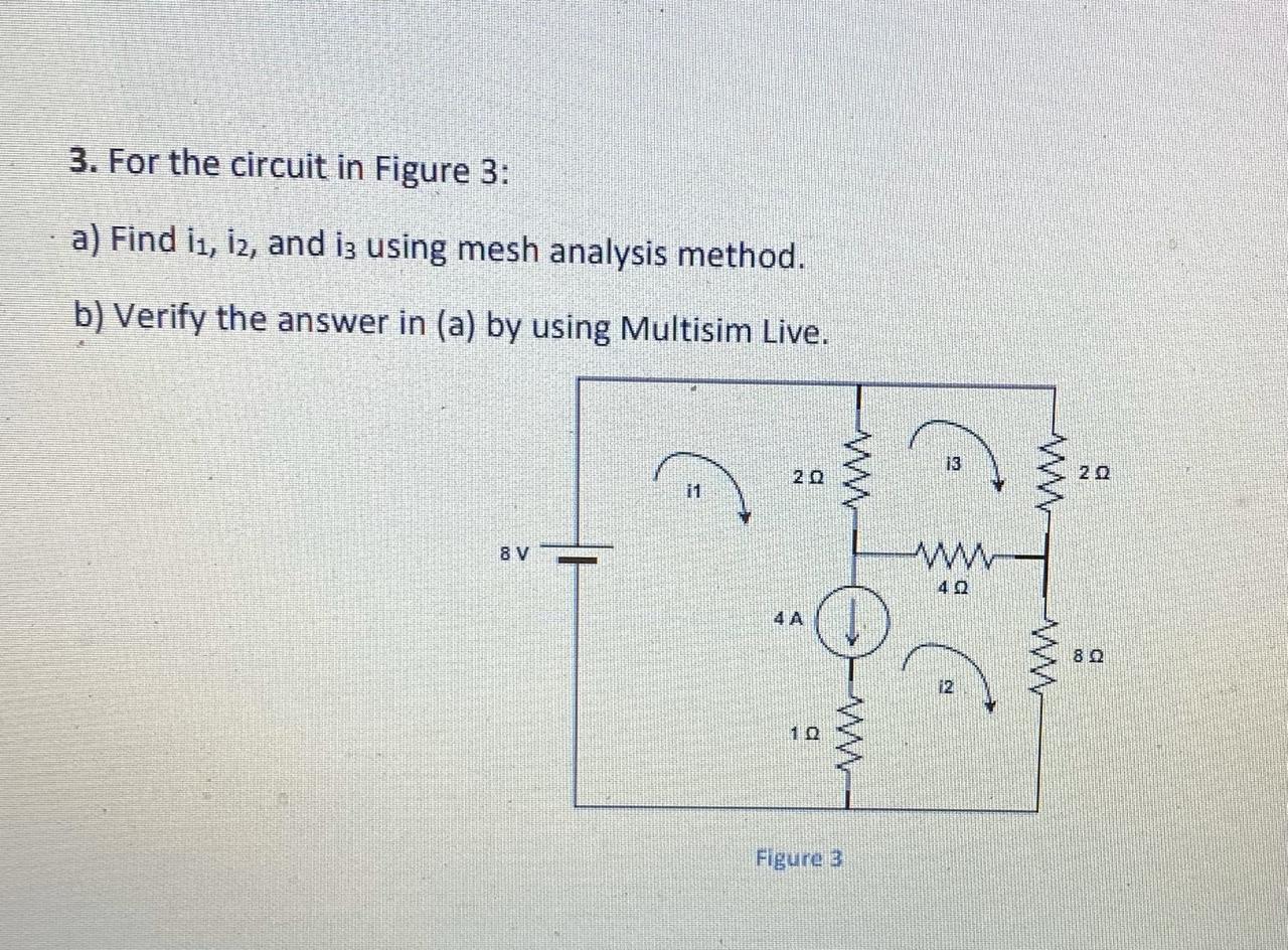 Solved 3. For the circuit in Figure 3: a) Find 11, 12, and | Chegg.com