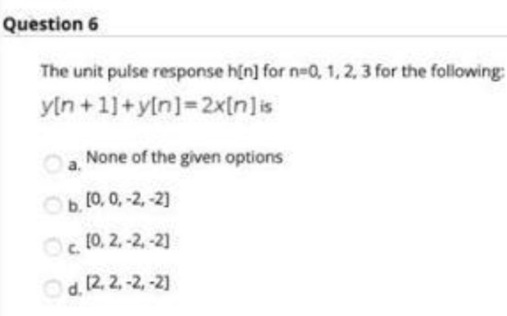 Solved The unit pulse response h[n] for n=0,1,2,3 for the