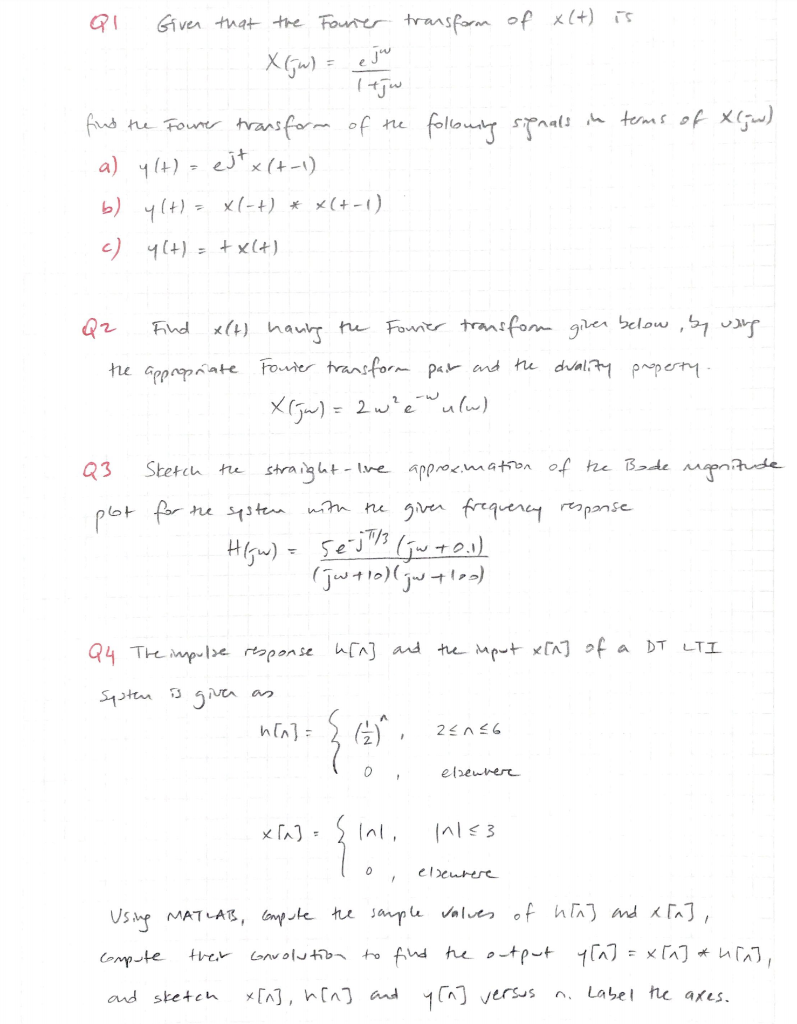 Solved Qi Given That The Fourier Transform Of X Is X Chegg Com