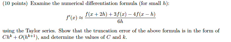 Solved (10 points) Examine the numerical differentiation | Chegg.com