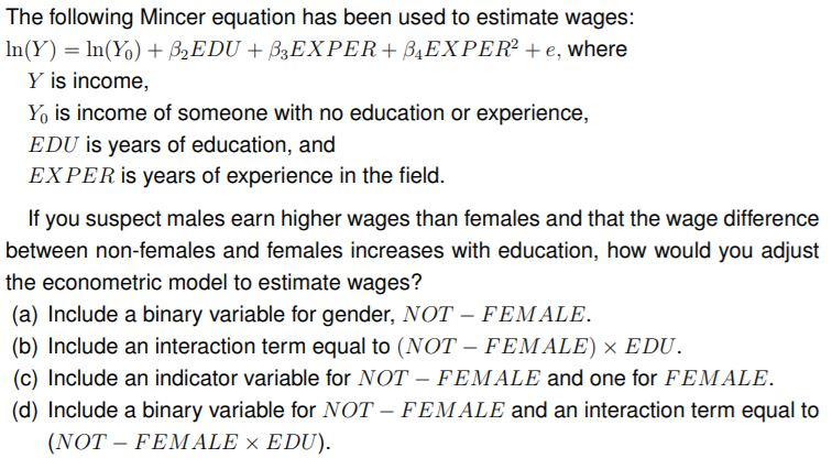 The Following Mincer Equation Has Been Used To Estimate Wages In Y 