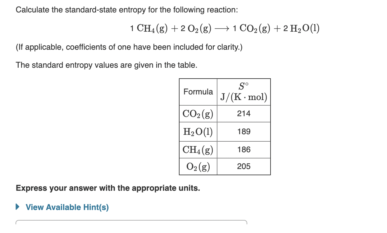 Solved Calculate the standard state entropy for the Chegg