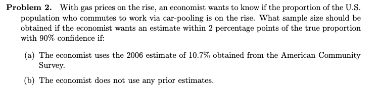 Solved Problem 2. With Gas Prices On The Rise, An Economist | Chegg.com