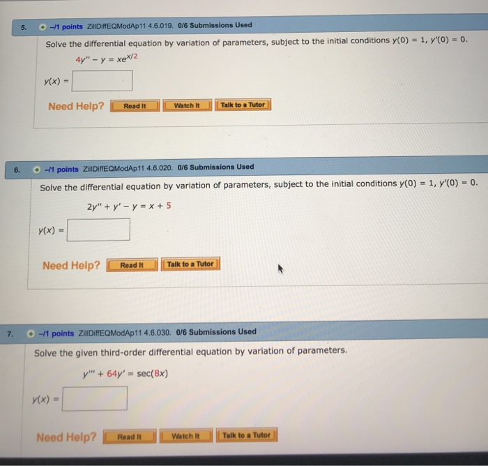 Solved 5. -1 Points ZillDiffEQModAp11 4.6.019. 0/6 | Chegg.com