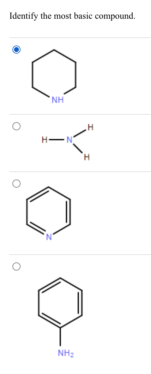 Solved Identify the most basic compound. NH O H Н. H-N H NH2 | Chegg.com