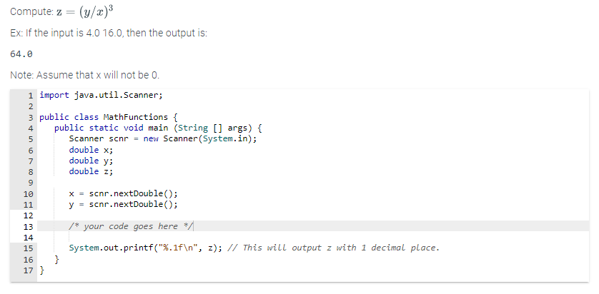 Solved Compute: z=(y/x)3 Ex: If the input is 4.016.0, then | Chegg.com