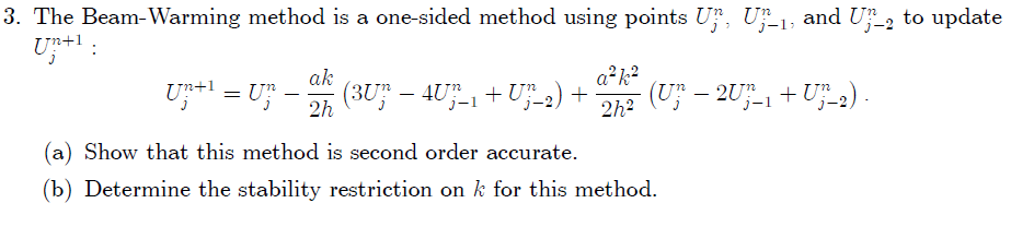 Solved 2 = 3. The Beam-Warming method is a one-sided method | Chegg.com