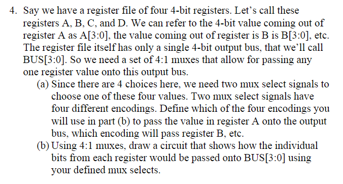 Solved 4. Say We Have A Register File Of Four 4-bit | Chegg.com