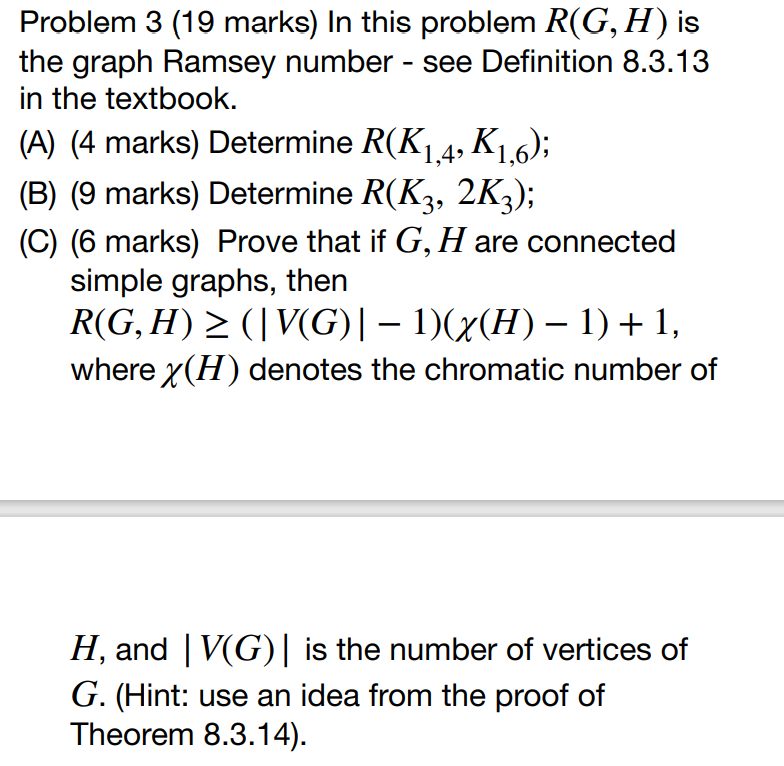 Solved In This Problem R G H Is The Graph Ramsey Number Chegg Com