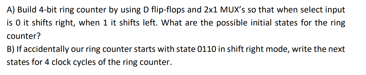 Solved A) Build 4-bit ring counter by using D flip-flops and | Chegg.com