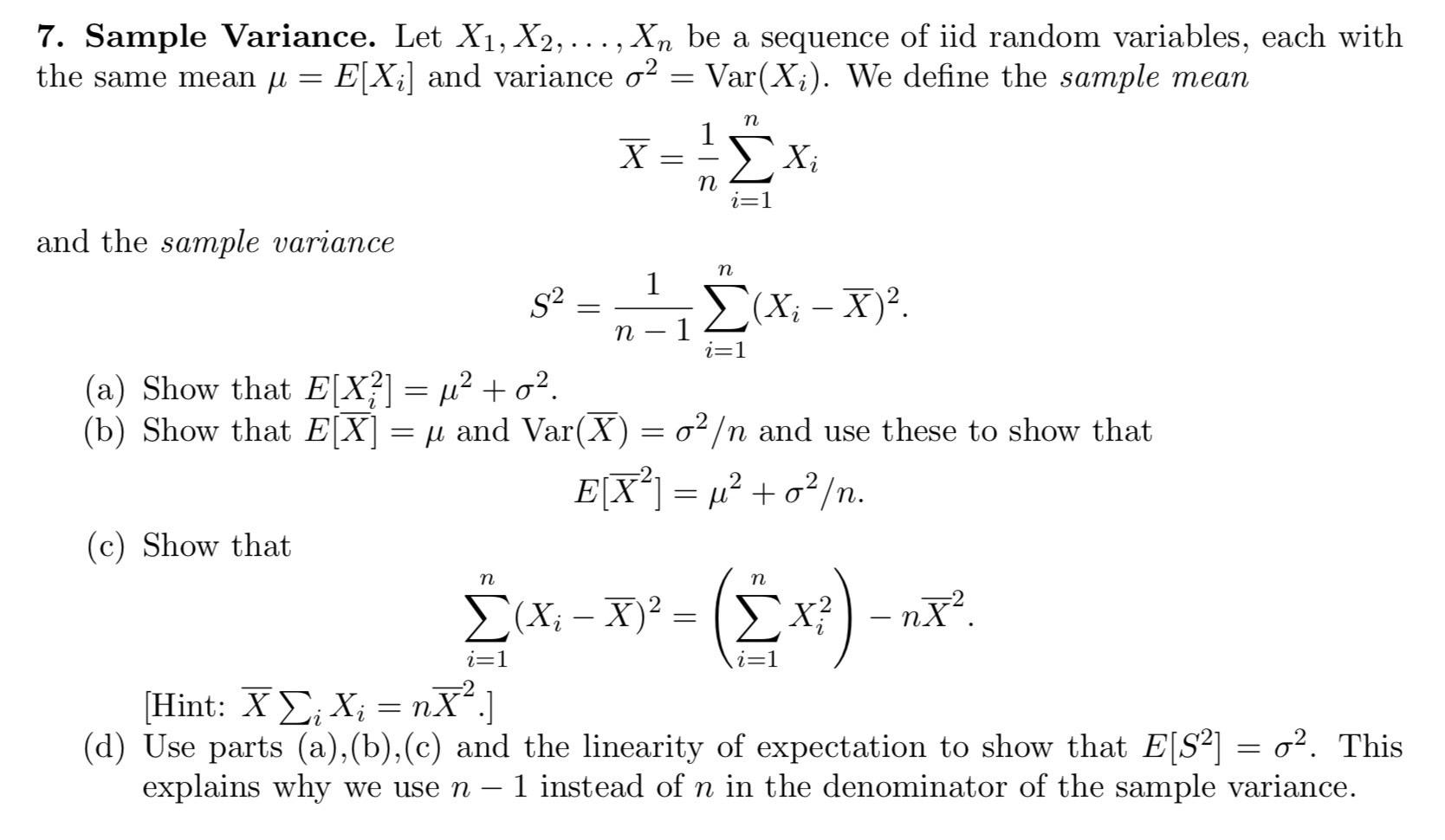 Solved = 7. Sample Variance. Let X1, X2, ..., Xn be a | Chegg.com