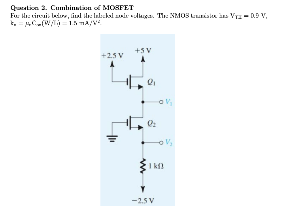 [Solved] Question 2. Combination of MOSFET For the circui