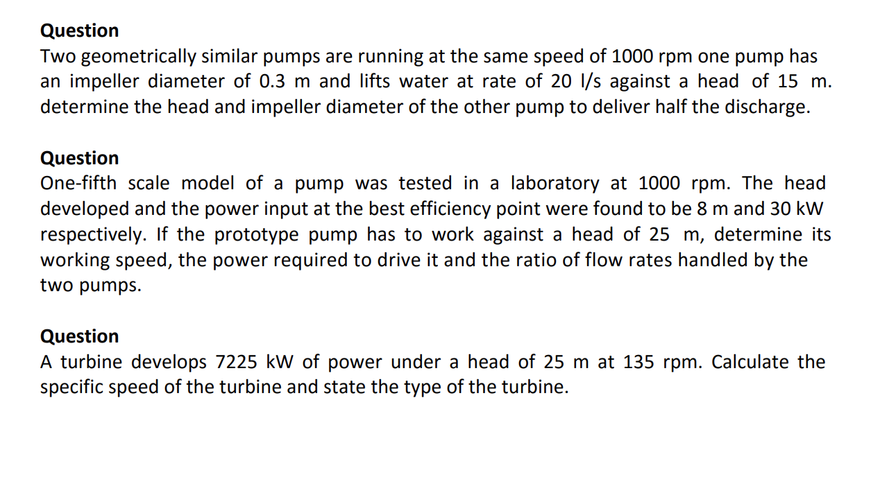 Solved Question Two Geometrically Similar Pumps Are Running | Chegg.com