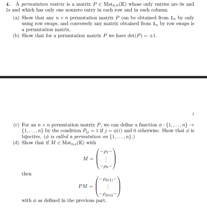 Solved 4. A Permutation Matrix Is A Matrix Pe Matn,n(K) | Chegg.com