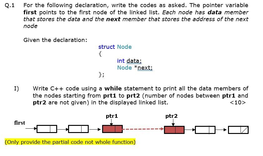 Solved Q.1 For the following declaration, write the codes as | Chegg.com