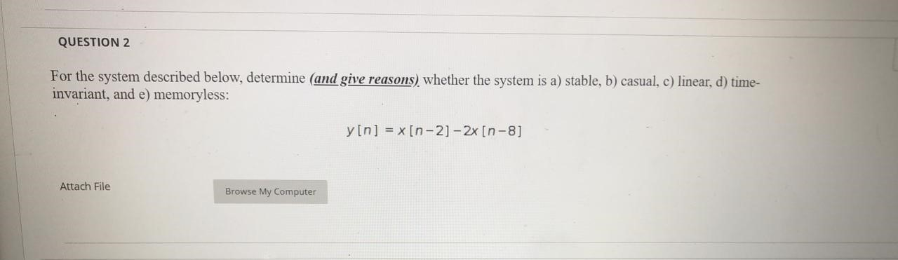 Solved QUESTION 2 For the system described below, determine | Chegg.com