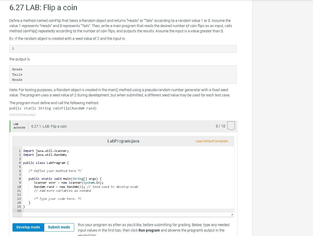 Solved Define a method named coinFlip that takes a Random | Chegg.com