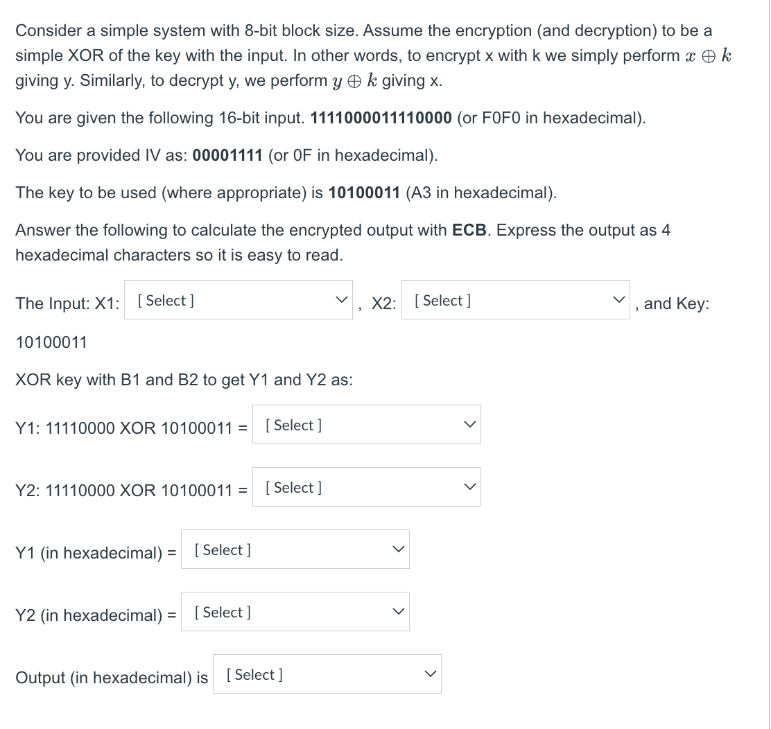 Solved Consider a simple system with 8-bit block size. | Chegg.com
