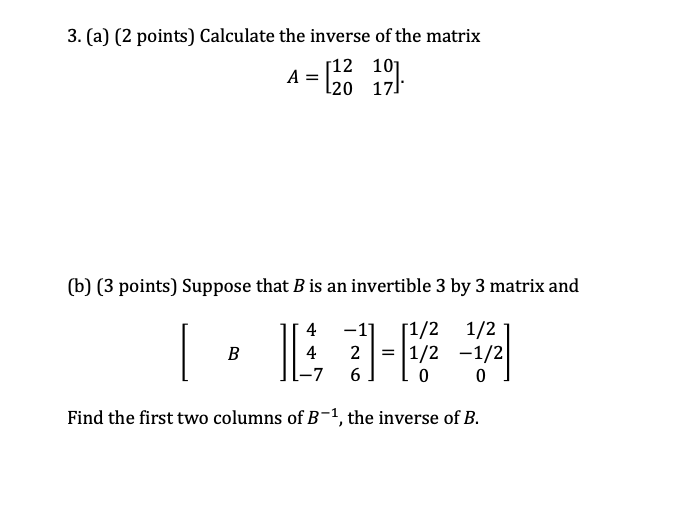 Solved 3. (a) (2 points) Calculate the inverse of the matrix | Chegg.com