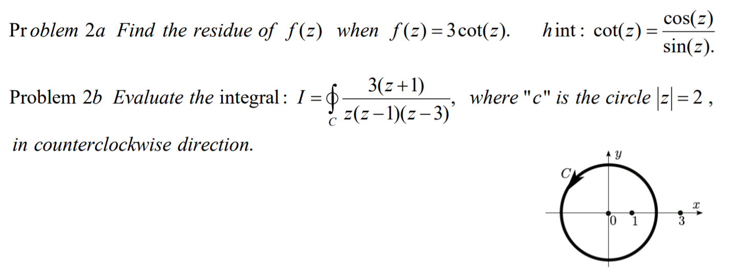 Solved Problem 2a Find the residue of f(z) when f (2) = 3 | Chegg.com