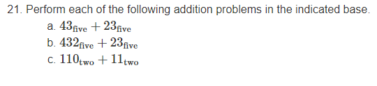 Solved 21. Perform each of the following addition problems | Chegg.com