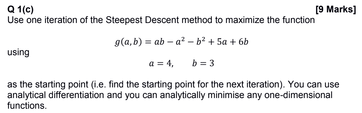 Solved Q 1(c) [9 Marks] Use one iteration of the Steepest | Chegg.com