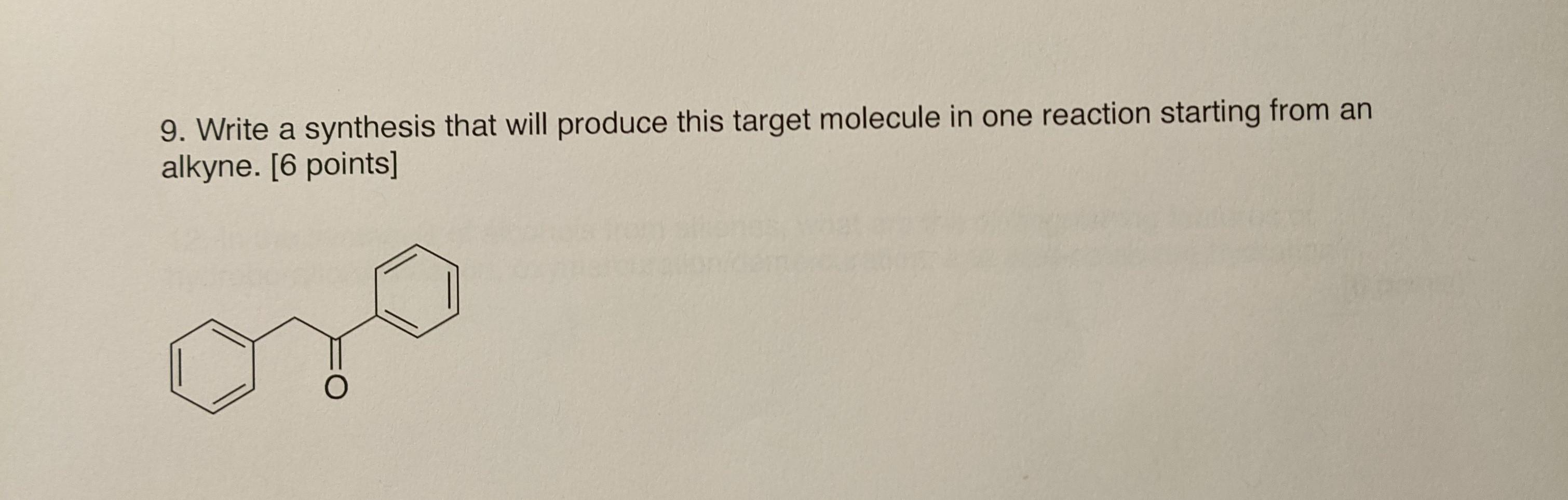 Solved 9. Write A Synthesis That Will Produce This Target | Chegg.com