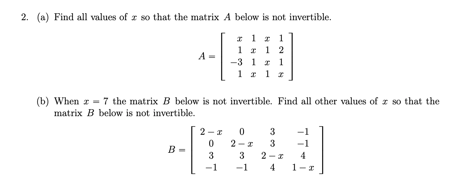 solved-2-a-find-all-values-of-x-so-that-the-matrix-a-chegg