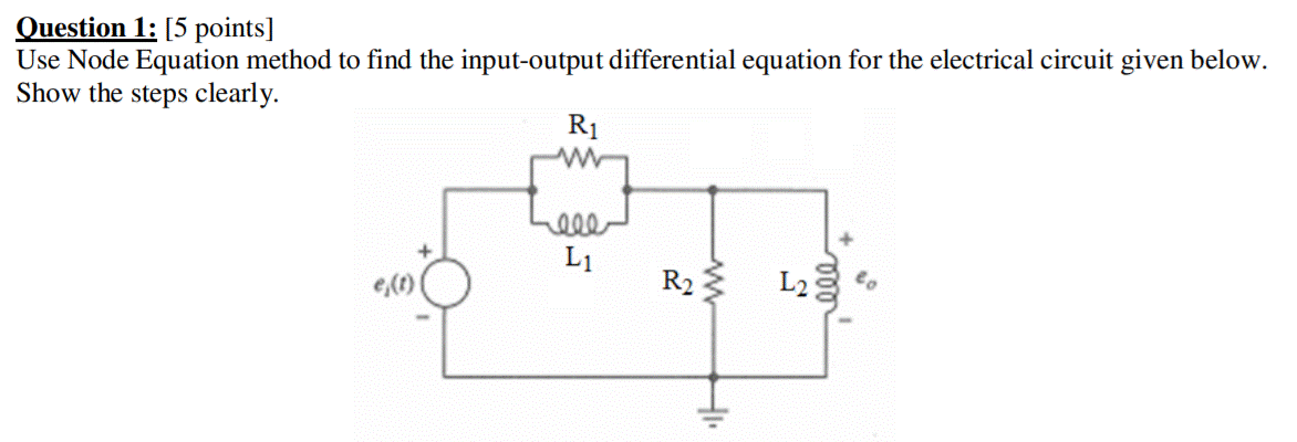 Solved Question 1: [5 points] Use Node Equation method to | Chegg.com