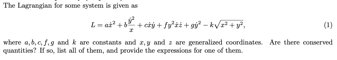 Solved The Lagrangian for some system is given as | Chegg.com