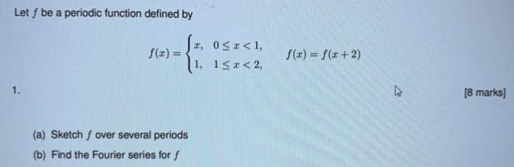 Solved Let F Be A Periodic Function Defined By I 0