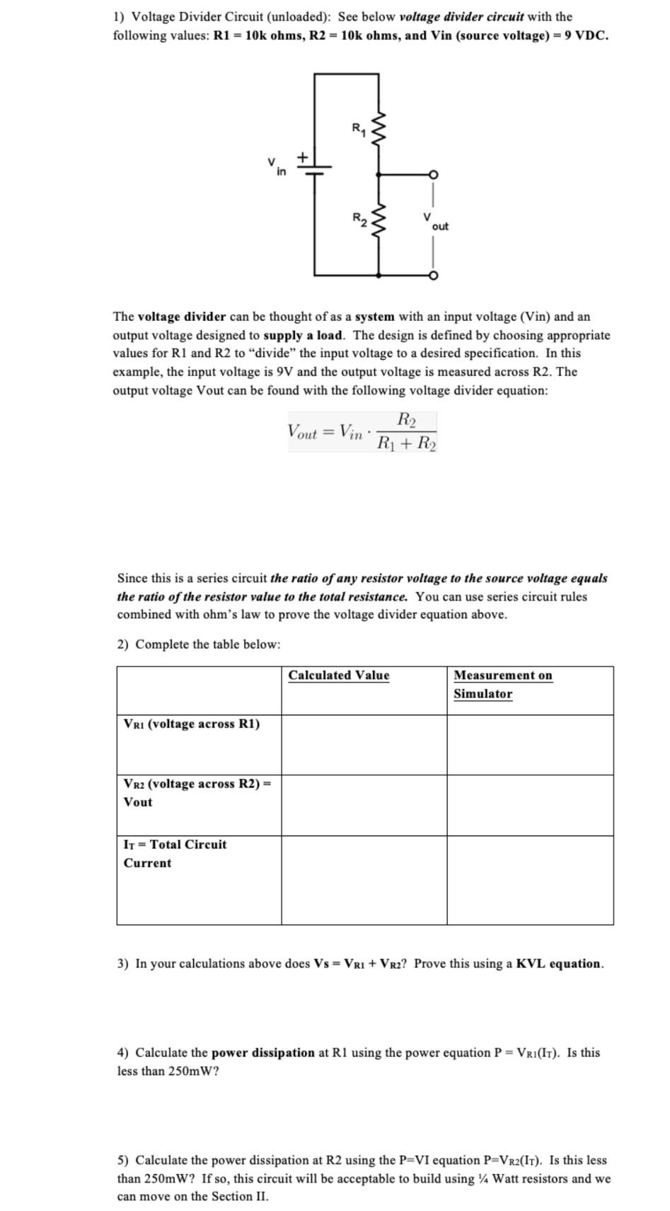 Solved 1) Voltage Divider Circuit (unloaded): See Below | Chegg.com