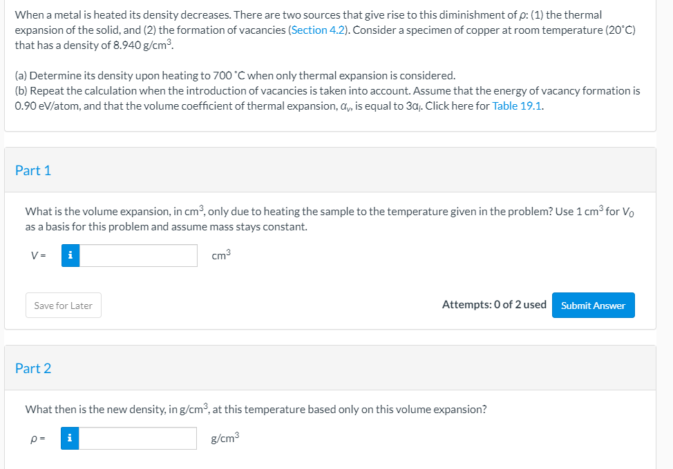 Solved When A Metal Is Heated Its Density Decreases. There 