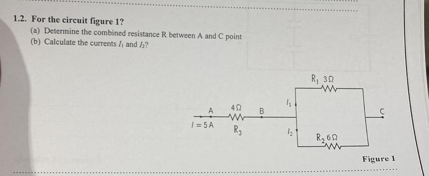 Solved 1.2. For the circuit figure 1 ? (a) Determine the | Chegg.com