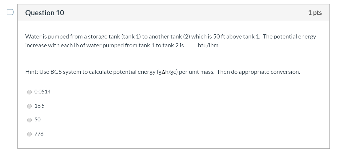 Solved Question 10 1 pts Water is pumped from a storage tank | Chegg.com