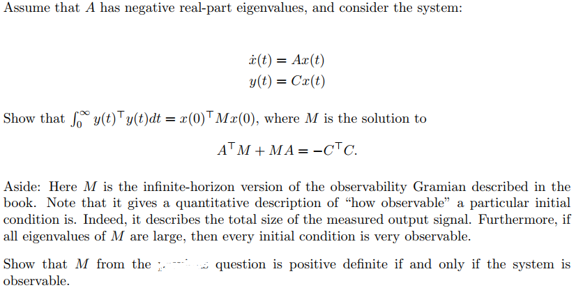 Solved Assume that A has negative real-part eigenvalues, and | Chegg.com
