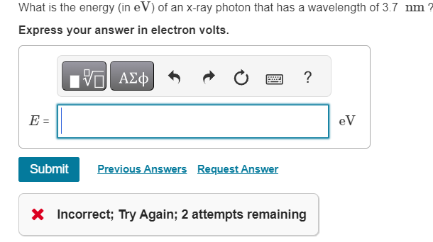 Solved What Is The Energy (in EV ) Of An X-ray Photon That | Chegg.com