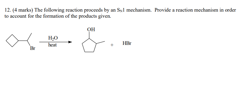 Solved 12. (4 marks) The following reaction proceeds by an | Chegg.com