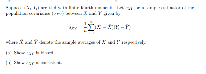 Solved Suppose (X;,Y:) are i.i.d with finite fourth moments. | Chegg.com