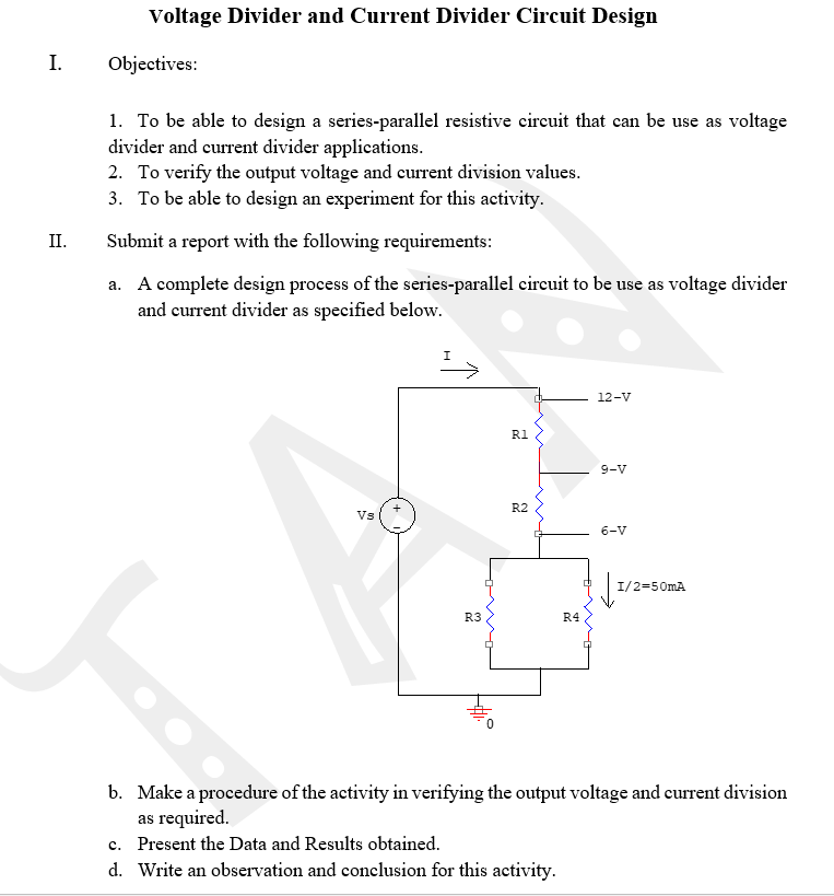 Solved Voltage Divider and Current Divider Circuit Design I. Circuit Diagram
