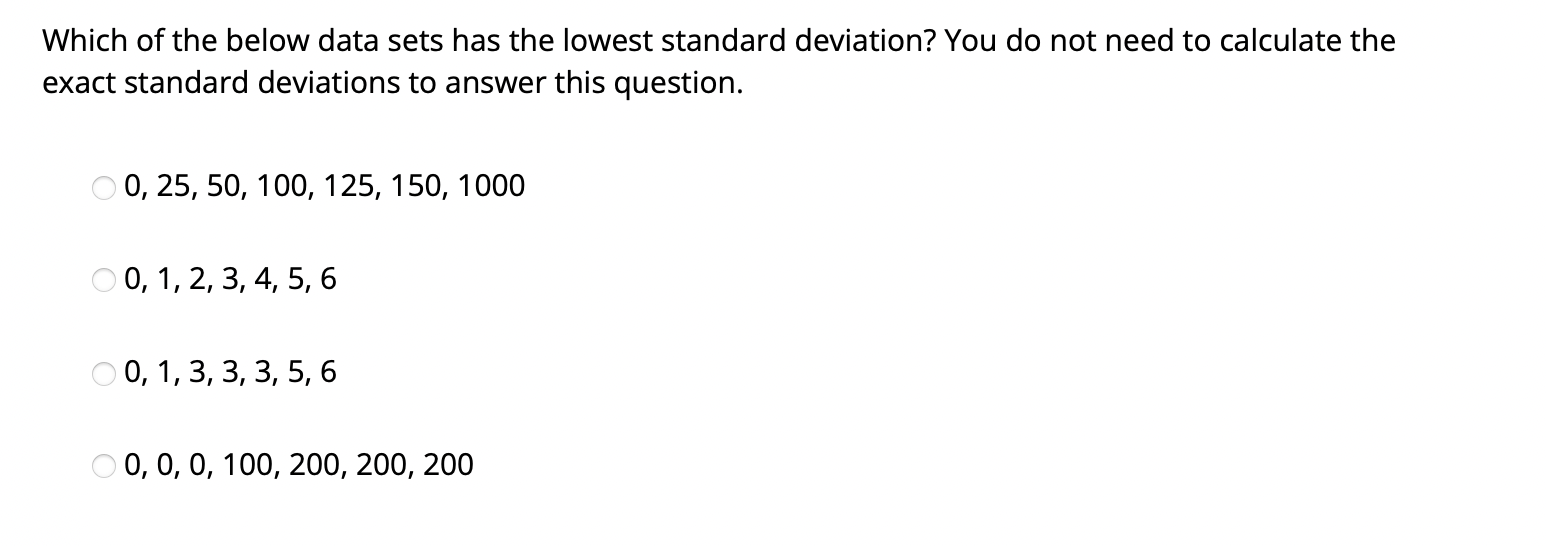 Solved Which of the below data sets has the lowest standard | Chegg.com